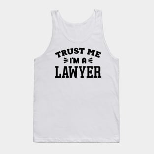 Trust Me, I'm a Lawyer Tank Top